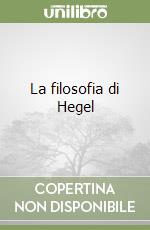 La filosofia di Hegel libro