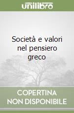 Società e valori nel pensiero greco libro