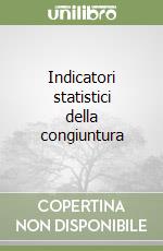 Indicatori statistici della congiuntura libro