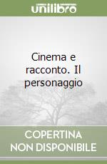 Cinema e racconto. Il personaggio libro