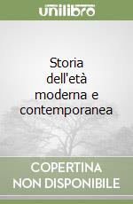 Storia dell'età moderna e contemporanea libro