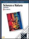 Scienze e natura. Libro del metodo e delle attività. Per la Scuola media libro