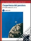 L'esperienza del pensiero. La filosofia: storia, temi, abilità. Per le Scuole superiori libro