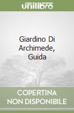 Giardino Di Archimede, Guida libro