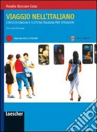 Viaggio nell'italiano. Corso di lingua e cultura italiana per stranieri libro