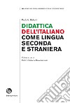 Didattica dell'italiano come lingua seconda e straniera libro