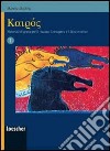 Kairos. Materiali di greco per il ripasso, il recupero e il lavoro estivo. Per le Scuole superiori libro