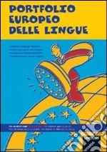 Portfoglio europeo delle lingue. Per la Scuola media