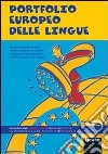 Portfoglio europeo delle lingue. Per la Scuola media libro