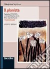 Il pianista. Varsavia 1939-1945. La straordinaria storia di un sopravvissuto libro