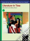 Literature in Time. Literary Voices from the Past and Present. Per le Scuole superiori. Con espansione online libro