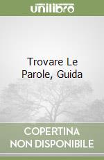 Trovare Le Parole, Guida libro