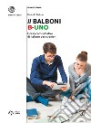 Il Balboni. Corso comunicativo di italiano per stranieri. Livello A1-B2 libro