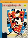 Grammatica in contesto. Strutture e temi di italiano per stranieri. Per le Scuole superiori. Con espansione online libro