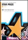 Star prize. Per le Scuole superiori. Con espansione online libro