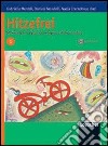 Hitzefrei. Materiali per il ripasso, il recupero e il lavoro estivo. Per le Scuole superiori. Con CD Audio libro