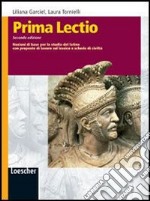 Prima lectio. Nozioni di base per lo studio del latino con proposte di lavoro sul lessico e schede di civiltà. Per la Scuola media. Con espansione online libro