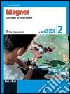 Magnet. Grundkurs für junge Lerner. Kursbuch-Arbeitsbuch. Per la Scuola media. Con CD Audio formato MP3. Con espansione online libro