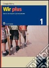 Wir plus. Esercizi di recupero e potenziamento. Per la Scuola media. Con CD Audio libro