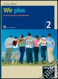Wir plus. Esercizi di recupero e potenziamento. Per la Scuola media. Con CD Audio libro