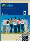 Wir plus. Esercizi di recupero e potenziamento. Mit Losüngen. Per la Scuola media. Con CD Audio libro