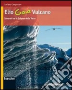 Elio Gaia Vulcano libro usato