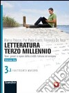 Letteratura terzo millennio. Temi, generi e opere della civiltà italiana ed europea. Ediz. blu. Per le Scuole superiori. Con espansione online. Vol. 3 libro