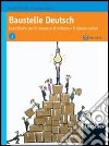 Baustelle Deutsch. Eserciziario per il recupero, il rinforzo e il ripasso estivo. Per le Scuole superiori. Con CD Audio libro