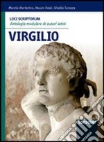 Loci scriptorum. Virgilio. Per le Scuole superiori. Con espansione online