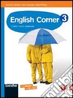 English corner. Student's book. Per la Scuola media. Con espansione online libro