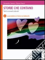 Storie che contano. Testi e scenari culturali. Vol. A-B. Per le Scuole superiori. Con espansione online libro