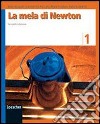 La mela di Newton. Per la Scuola media. Ediz. illustrata. Con espansione online libro