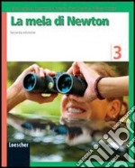 La mela di Newton. Per la Scuola media. Con espansione online libro