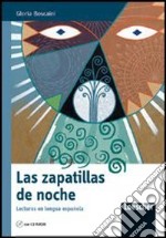 Las zapatillas de noche. Con espansione online libro