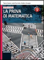 L'esame di Stato. La prova di matematica. Per le Scuole superiori. Con espansione online