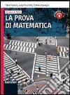 L'esame di Stato. La prova di matematica. Per le Scuole superiori. Con espansione online libro