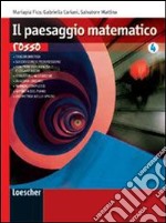 Paesaggio matematico. Ediz. rossa. Per le Scuole superiori. Con espansione online libro