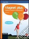 Magnet plus. Con soluzioni. Per la Scuola media. Con CD Audio formato MP3. Vol. 1 libro