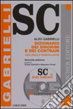 Dizionario dei sinonimi e dei contrari. Analogico e nomenclatore. Con CD-ROM libro