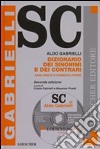 Dizionario dei sinonimi e dei contrari. Analogico e nomenclatore. Con CD-ROM libro