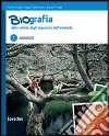 Biografia delle cellule, degli organismi, dell'ambiente. Per le Scuole superiori. Ediz. illustrata. Con espansione online libro