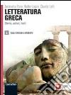 Letteratura greca. Storia, autori, testi. Vol. 1