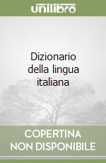 Dizionario della lingua italiana