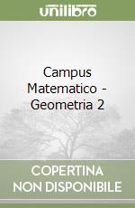 Campus Matematico - Geometria 2 libro