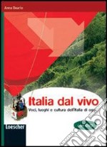 Italia dal vivo. Quaderno. Per le Scuole superiori. Con DVD-ROM. Con espansione online libro