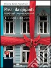 Passi da giganti. Vol. B: Il romanzo. La poesia. Il teatro. Per le Scuole superiori. Con espansione online libro