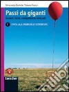 Passi da giganti. Vol. C: L'epica alle origini delle letterature. Per le Scuole superiori. Con espansione online libro