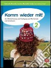 Komm wieder mit. Per le Scuole superiori! Con espansione online. Vol. 2 libro