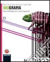 Biografia. Corso di biologia per i nuovi programmi. Vol. 1BLIM. Per il biennio delle Scuole superiori. Con espansione online. Con libro libro