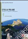 Stella polare. Per la Scuola media. Con espansione online libro